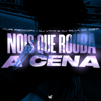 Nois Que Rouba a Cena (Single)