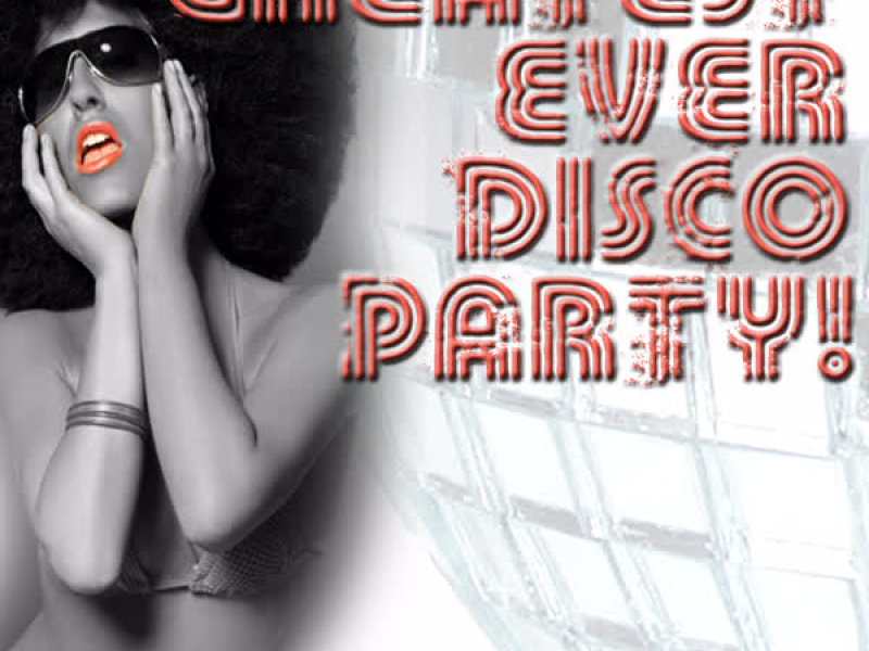 Greatest Ever Disco Party! Volume 1