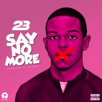Say No More (Single)