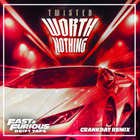 WORTH NOTHING (feat. Oliver Tree) (Crankdat Remix / Fast & Furious: Drift Tape/Phonk Vol 1) (Single)