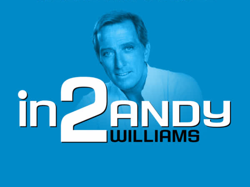 in2Andy Williams - Volume 1