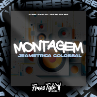 Montagem Jeametrica Colossal (Single)