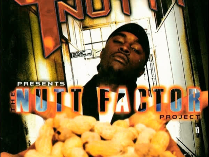 The Nutt Factor Project (2025 Remaster)