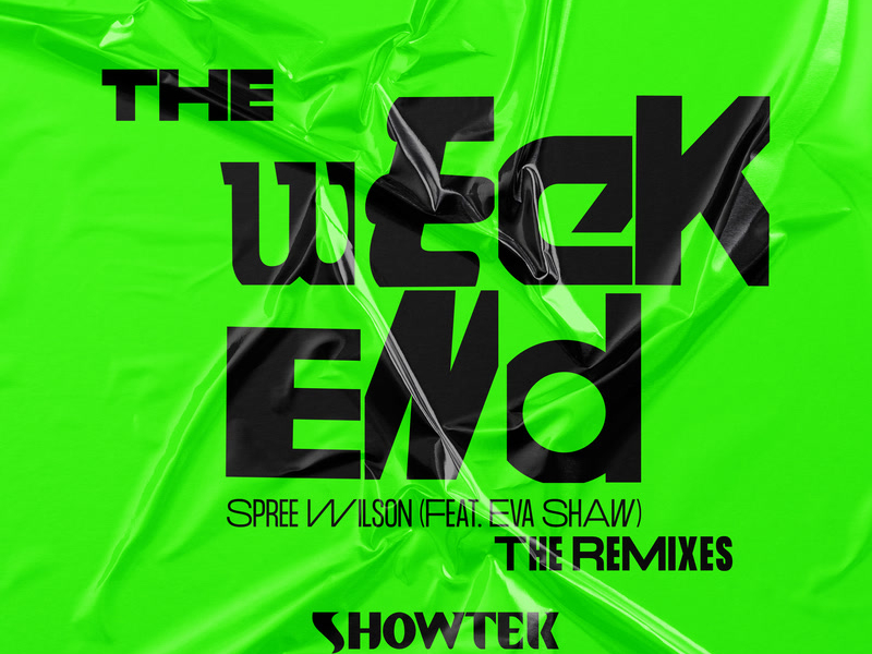 The Weekend (The Remixes) (Single)