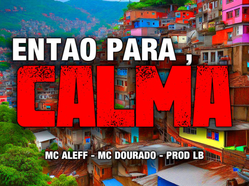 ENTAO PARA,CALMA (Single)