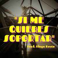 Si me quieres soportar (Single)