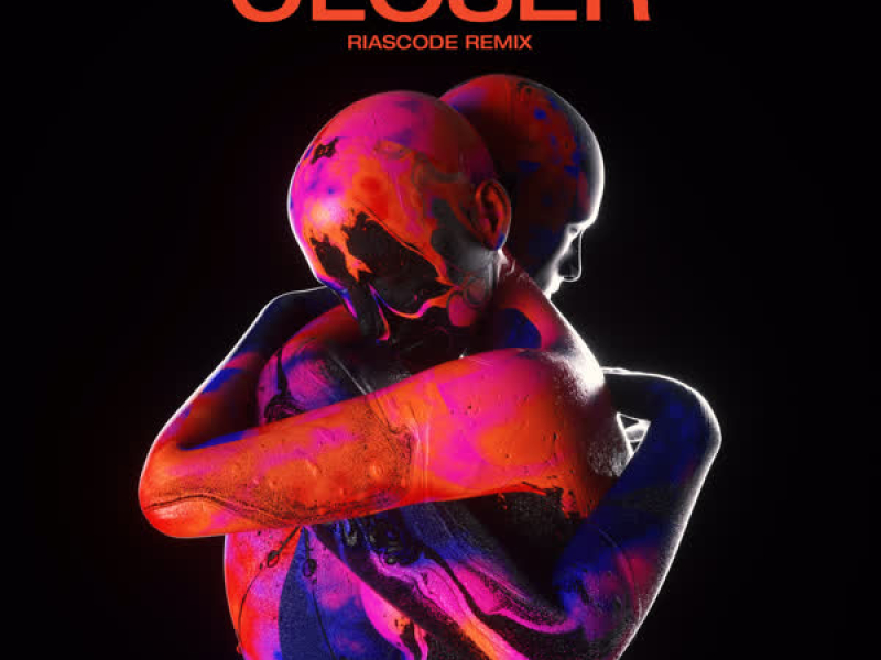 Closer (Riascode Remix) (EP)