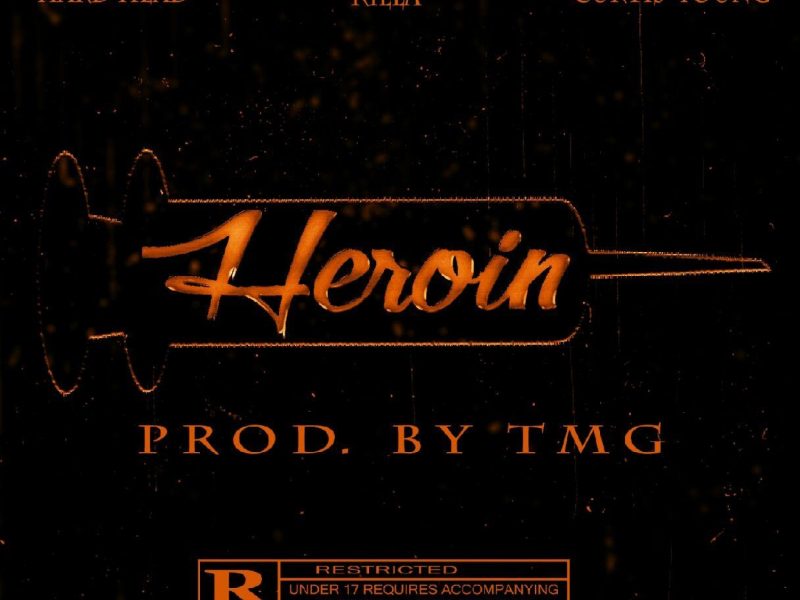 Heroin (feat. Killa & Curtis Young)