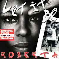 Let It Be Roberta: Roberta Flack Sings The Beatles