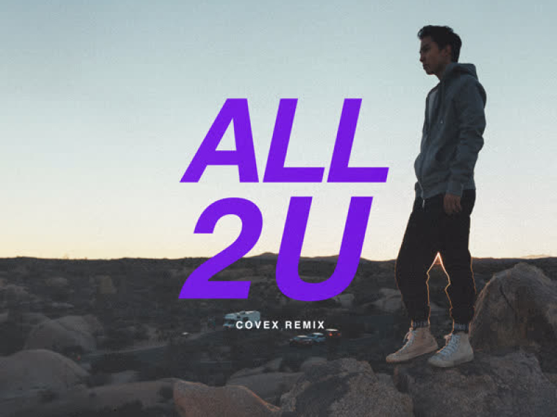 All 2 U (Covex Remix) (Single)