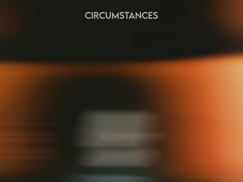 Circumstances (Single)