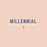 Millennial (feat. Alexis Donn) (Single)