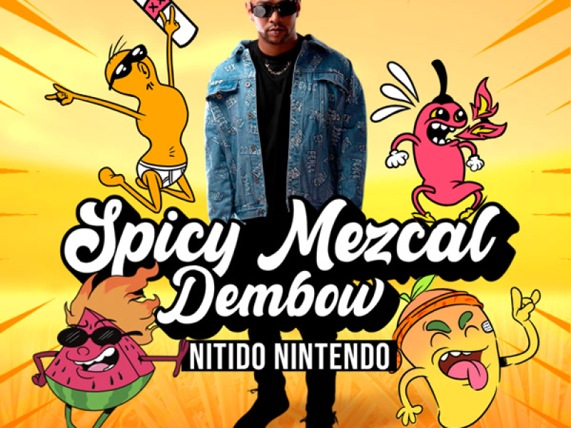 Spicy Mezcal Dembow (Single)