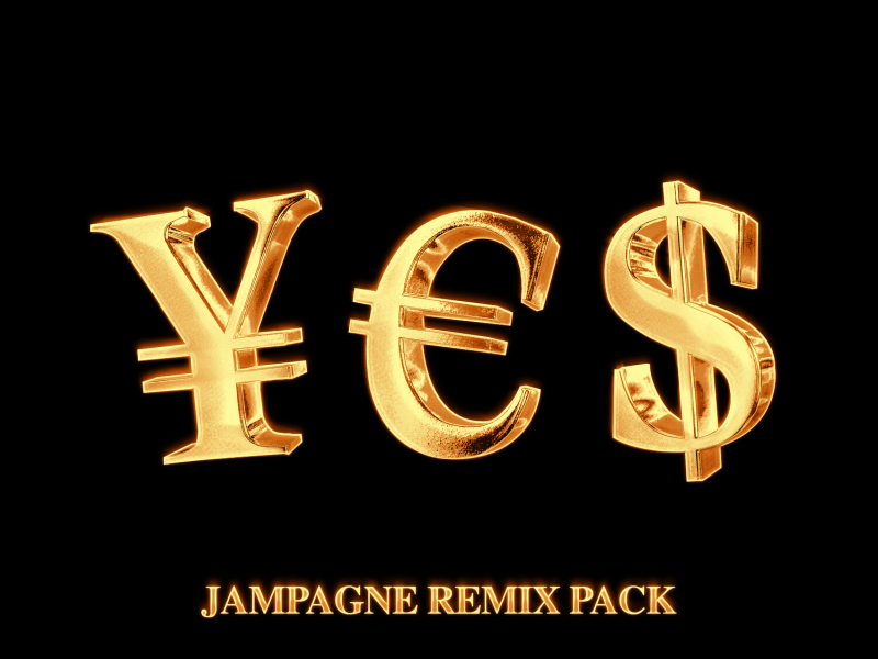 ¥€$ (JAMPAGNE Remix Pack) (EP)