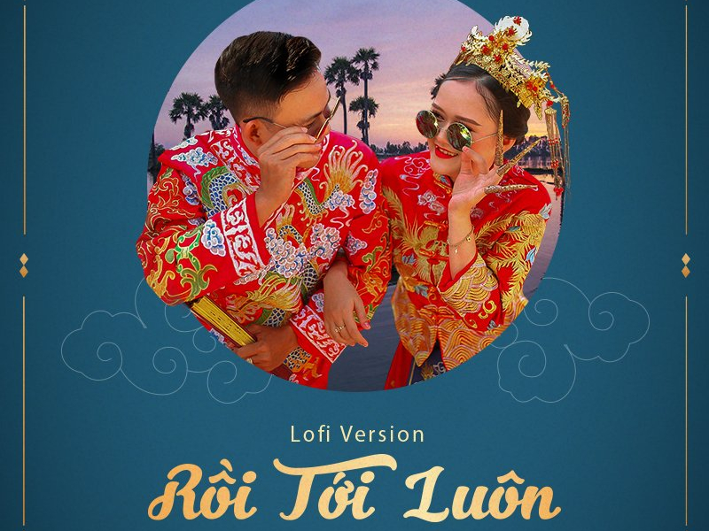 Rồi Tới Luôn (Lofi Version) (Single)