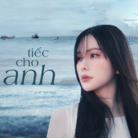 Tiếc Cho Anh (Single)