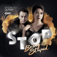 Stop Being Stupid (Single)