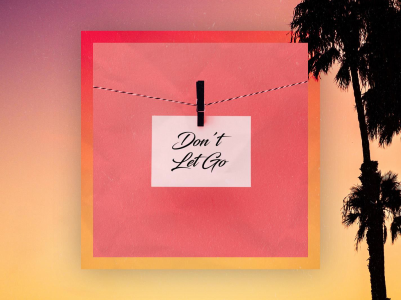 Don`t let go (Single)