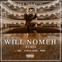 WILL NOMEH REMIX (Single)