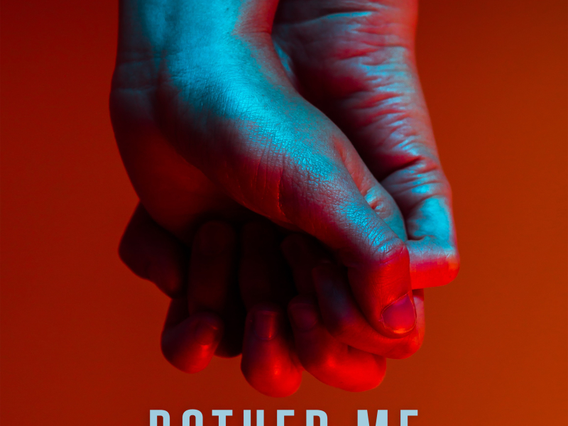 Bother Me (Single)