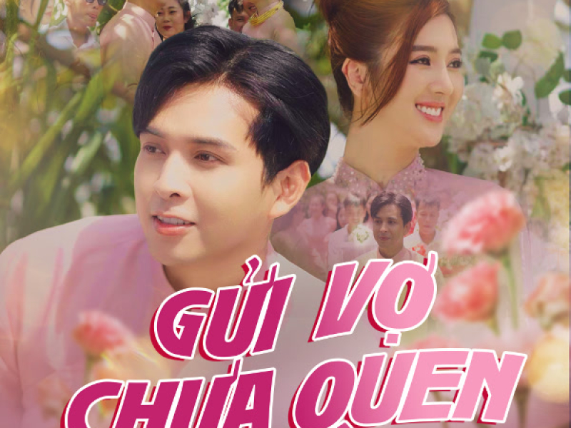 Gửi Vợ Chưa Quen (Single)