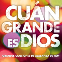 Cúan Grande Es Dios