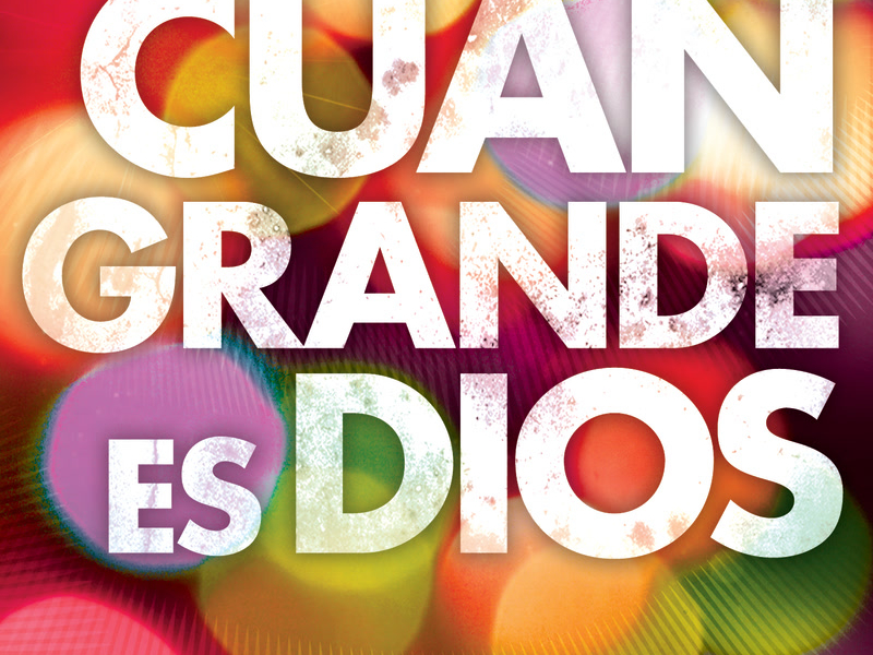 Cúan Grande Es Dios