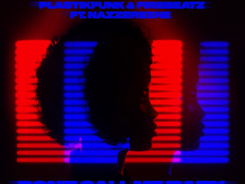 Don't Call Me Baby (Single)