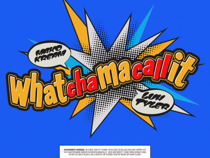 Whatchamacallit (feat. Luh Tyler) (Single)
