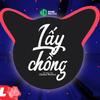 Lấy Chồng (Quiez Remix) (Single)