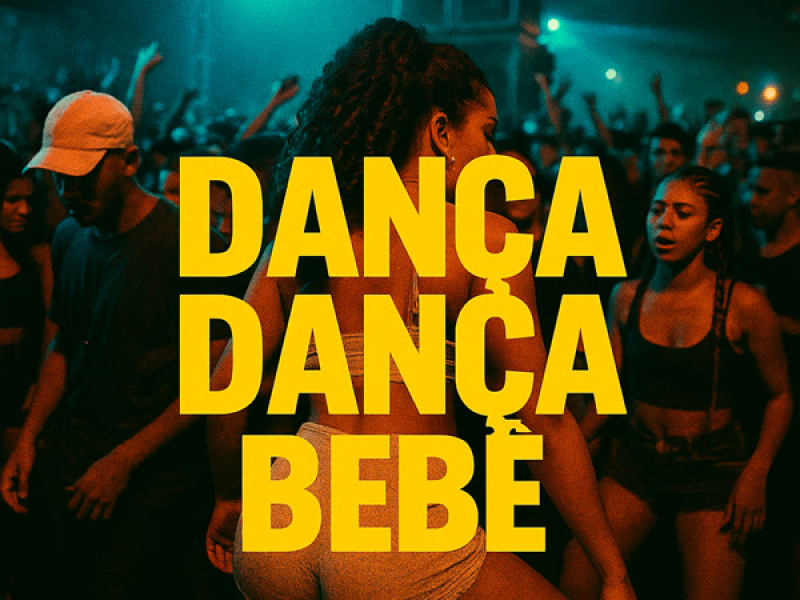 Dança Dança Bebê (Single)