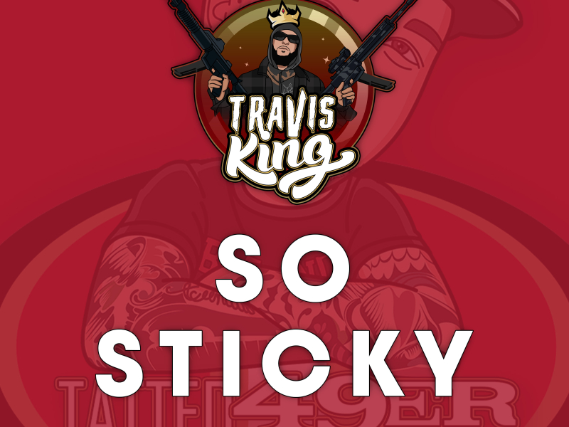 So Sticky Tatted49erGaming