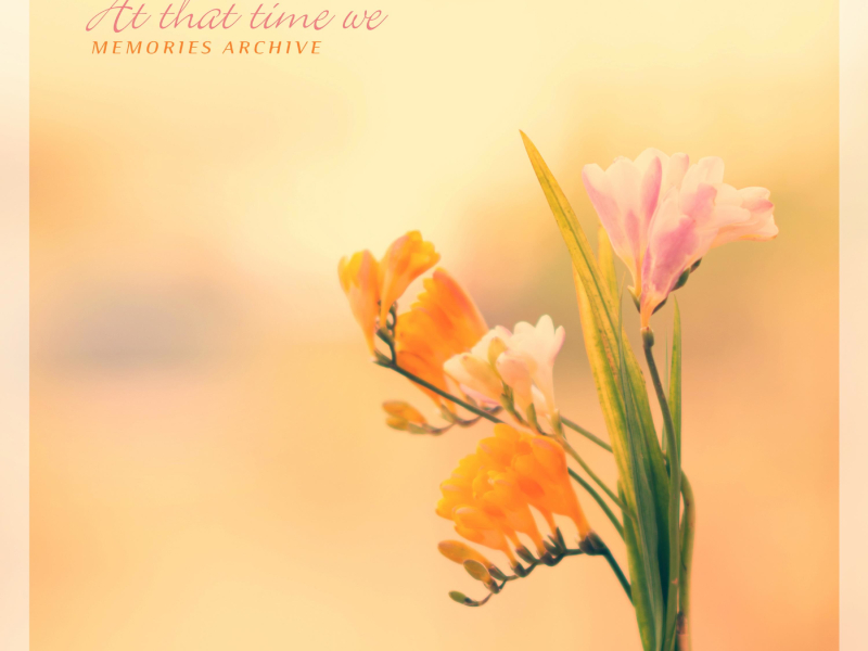 At That Time We (Single)