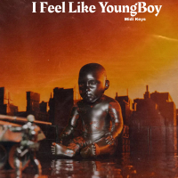 I Feel Like YoungBoy (Single)