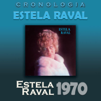 Estela Raval Cronologiá - Estela Raval (1970)