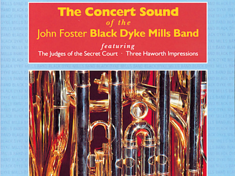 The Concert Sound Of Black Dyke Mills Band