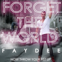 Forget the World (Now Throw Your Fist Up) (Single)
