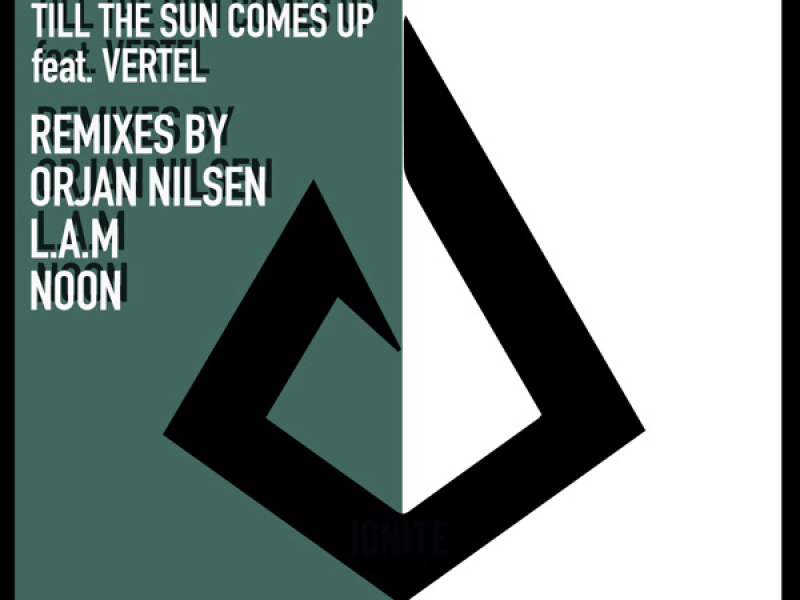 Till The Sun Comes Up (Remixes) (Single)