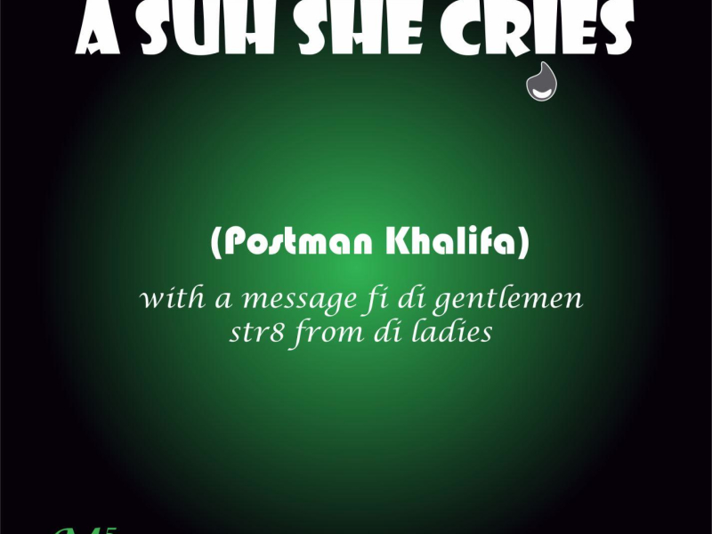 A Suh She Cries (Thats How She Cries) (Single)