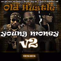 Old Hustle, Young Money V2