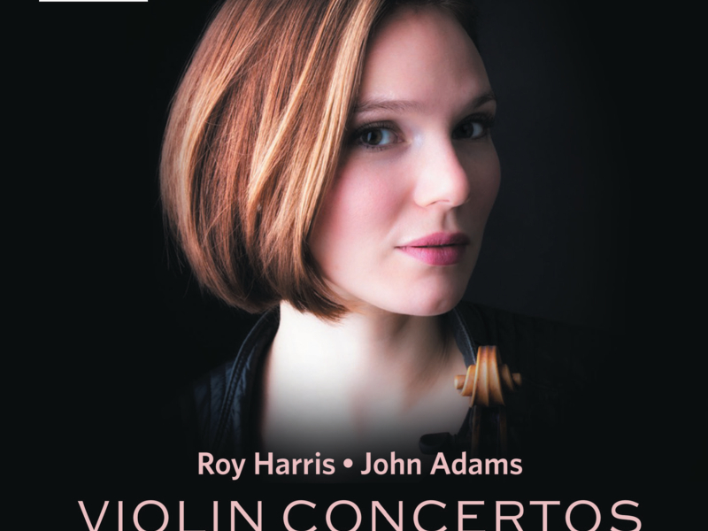 Roy Harris & John Adams: Violin Concertos