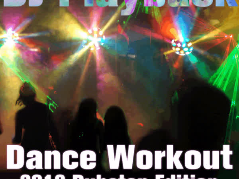 Dance Workout: 2012 Dubstep Edition