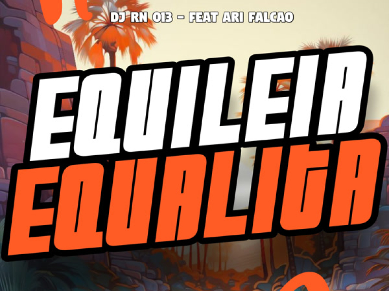 Equileia Equalita (Single)