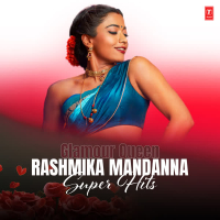Glamour Queen Rashmika Mandanna Super Hits