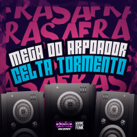 MEGA DO ARPOADOR - CELTA TORMENTO (Single)