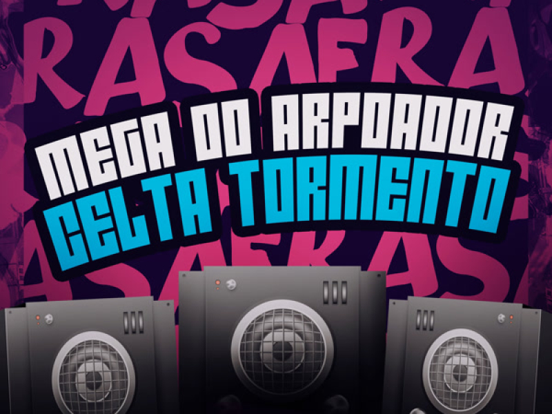 MEGA DO ARPOADOR - CELTA TORMENTO (Single)