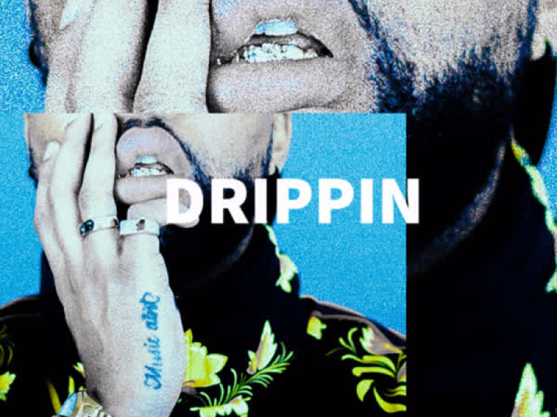 Drippin (Single)