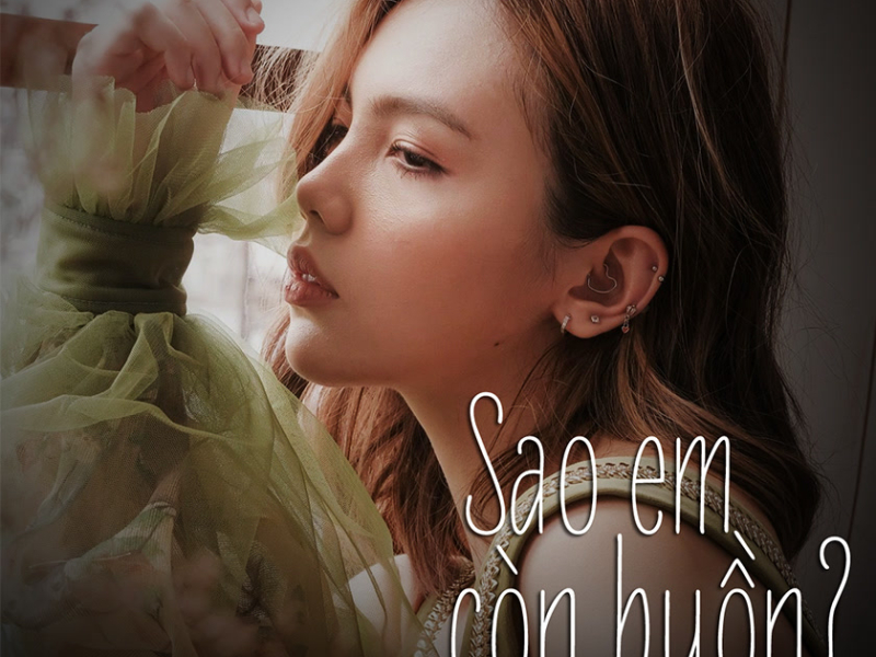 Sao Em Còn Buồn (Single)