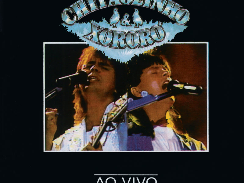 Chitãozinho & Xororó Ao Vivo