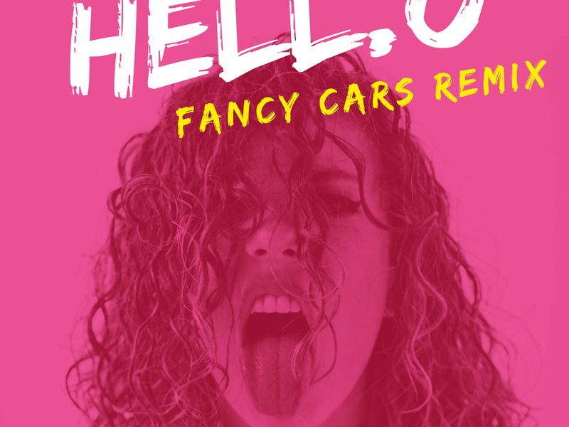 Hell.o (Fancy Cars Remix)